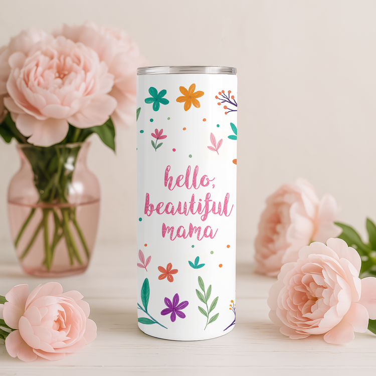 Hello Beautiful Mama – 20 oz Lightweight Stainless Steel Tumbler (Pink)