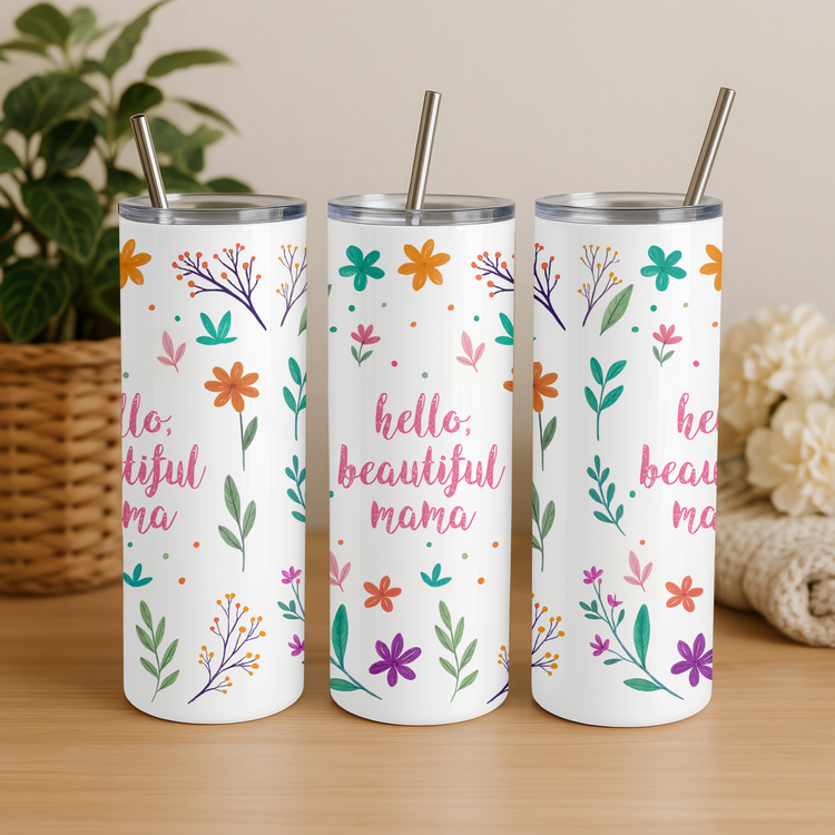 Hello Beautiful Mama – 20 oz Lightweight Stainless Steel Tumbler (Pink)
