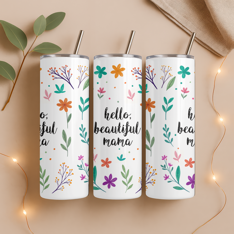 Hello Beautiful Mama – 20 oz Lightweight Stainless Steel Tumbler (Black)