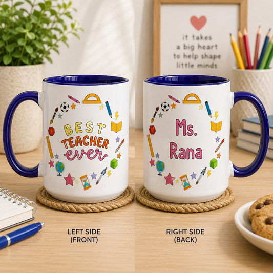 Best Teacher Ever – 15 oz Ceramic Mug (Customizable Name & Title)