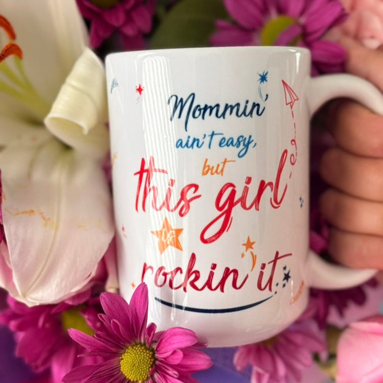 Mommin' Ain't Easy – 15 oz Ceramic Mug