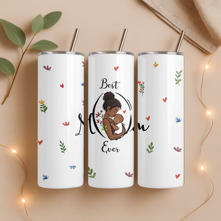 Best Mom Ever (Style A) – 20 oz Lightweight Stainless Steel Tumbler