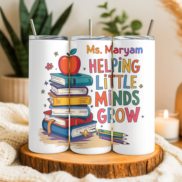 Helping Little Minds Grow – 20 oz Lightweight Stainless Steel Tumbler (Customizable Name & Title)
