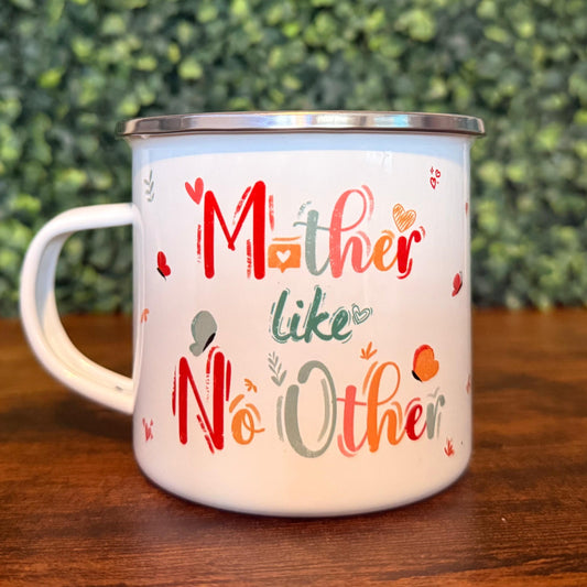Mother Like No Other – 12 oz Lightweight Enamel Mug (Perfect for Camping & Everyday Use)