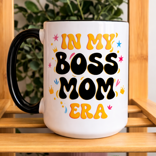 In My Boss Mom Era – 15 oz Ceramic Mug