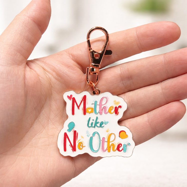 Mother Like No Other – Keychain