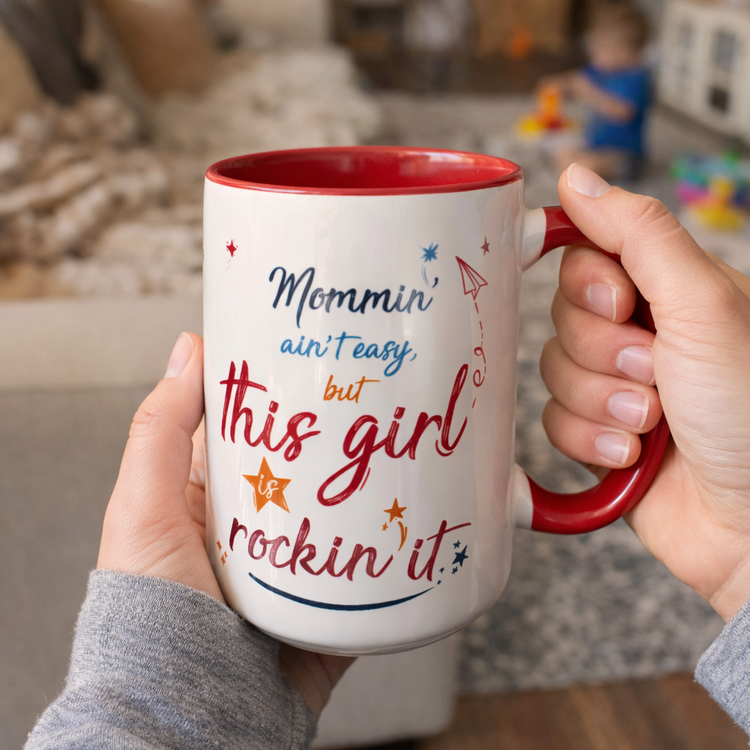 Mommin' Ain't Easy – 15 oz Ceramic Mug