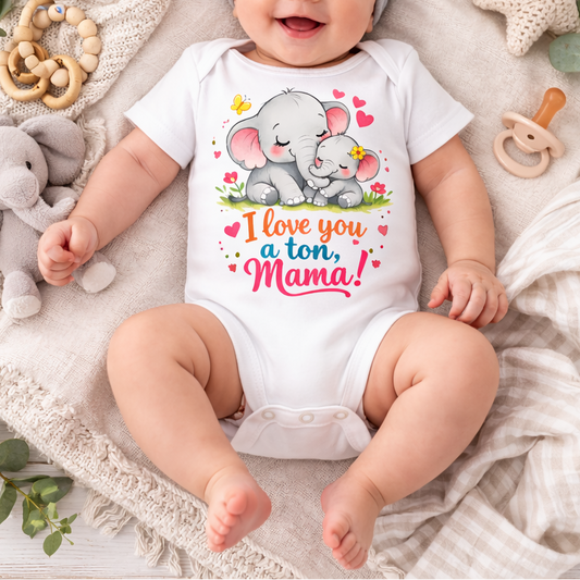 🐘 I love you a ton, Mama – Baby Bodysuit