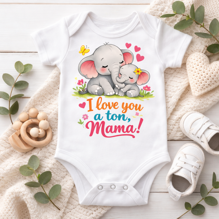 🐘 I love you a ton, Mama – Baby Bodysuit